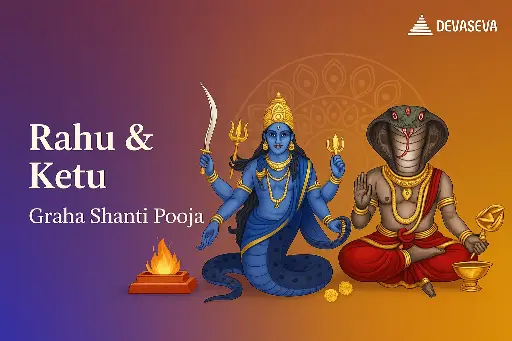 Rahu & Ketu Graha Shanti ​Pooja